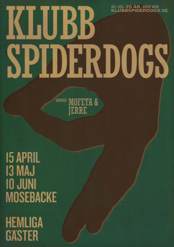 Klubb Spiderdogs nypremiär nu på fredag!