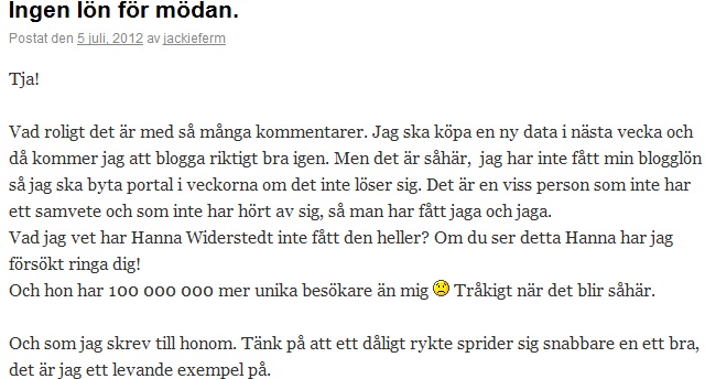 Jackie fick ingen blogglön