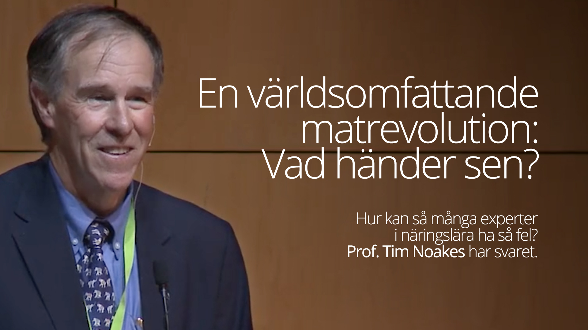 Bra intervju med professor Tim Noakes – att driva revolutionen framåt